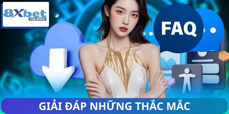 Tải App 8XBET – Cá Cược Thú Vị Ngay Trên Chiếc Điện Thoại 3 FAQ - Câu hỏi thường gặp khi cài đặt ứng dụng 8XBET
