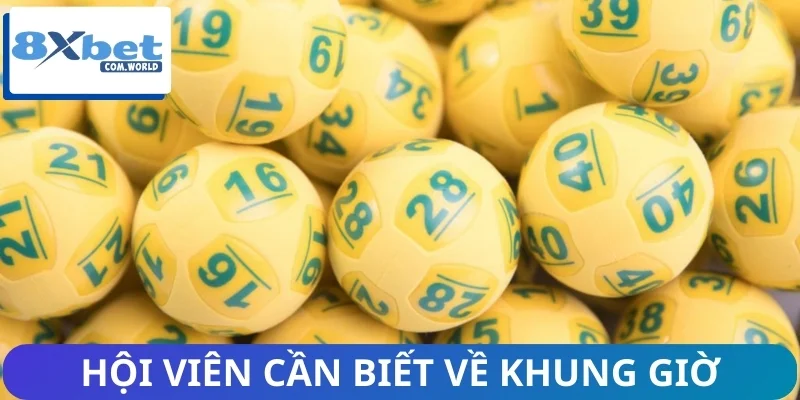 Khung giờ mở thưởng được quy định chi tiết